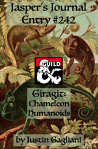 Jasper's Journal: Giragit, Chameleon Humanoids