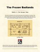 The Frozen Badlands - The Duergar Keep