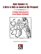 A Hero is Only as Good as His Weapon: Magic Items from Myth