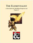 The Elementalist Class for 5th Edition Dungeons and Dragons