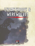 Lycanthropy and Werewolves