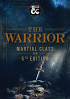 Warrior Class - A Martial Class for 5th edition