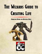 The Wizard's Guide to Creating Life