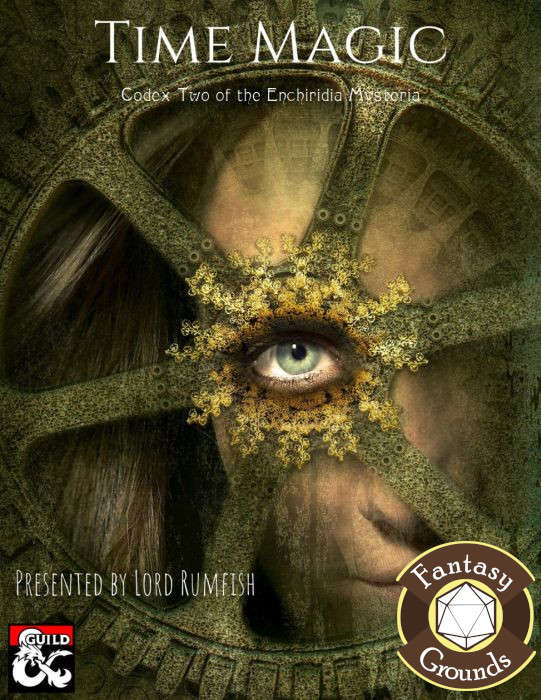 Time Magic for Fantasy Grounds (Codex Two of the Enchiridia Mysteria ...