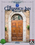 Cliffwatch Inn & Endcliff Lane (Waterdeep Sites series)