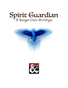 Spirit Guardian - A Ranger Class Archetype / Conclave