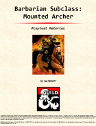 Path of the Mounted Archer: A New Barbarian Subclass