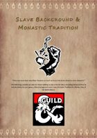Slave Background & Monastic Tradition
