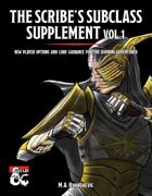 The Scribe's Subclass Supplement, Vol. 1