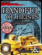 Handful of Heists (Fantasy Grounds)