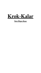 Krok-Kalar a Player Race