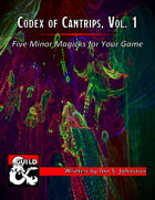 Codex of Cantrips, Vol. 1