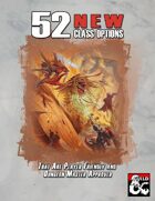 52 New Class Options -Player Friendly and DM approved