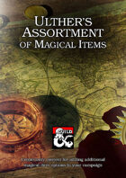 Ulther's Assortment of Magical Items