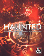 Haunted - A 5th Edition Ravenloft Sourcebook of Horrific Haunts