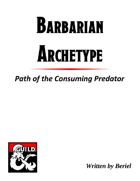 Barbarian Archetype: Path of The Consuming Predator