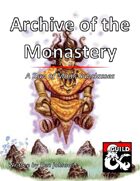 Archive of the Monastery: A Duo of Monk Subclasses