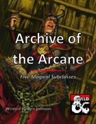 Archive of the Arcane: Five Magical Subclasses