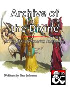 Archive of the Divine: A Trio of God-Honoring Subclasses