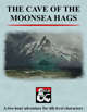 The Cave of the Moonsea Hags
