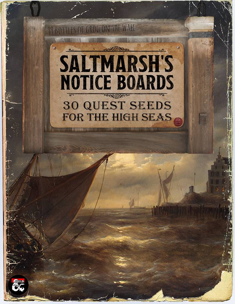 Saltmarsh's Notice Boards | 30 Quest Seeds for Nautical Campaigns
