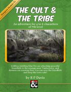 The Cult & The Tribe: An Adventure