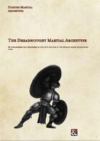 The Dreadnought: A Fighters Martial Archetype