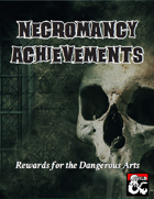 Necromancy Achievements - Role-playing Rewards for Necromancers