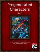 Pregenerated Characters - Set 1
