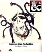 Sorcerous Origin: The Symbiote