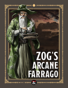 Zog's Arcane Farrago | A Magic Item Collection