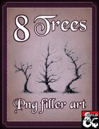 8 Trees