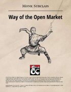 Monk Subclass: Way of the Open Market