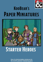Starter Heroes - KooBear's Paper Miniatures