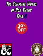 The Complete Works of Rob Twohy Year 2 [BUNDLE]