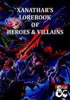 Xanathar's Lorebook of Heroes & Villains
