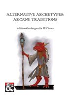 Alternative Archetypes: Arcane Traditions