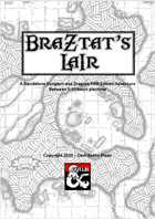 Braztat's Lair -  A Kobold Adventure