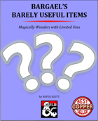 Bargael's Barely Useful Items