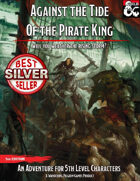 Against the Tide of the Pirate King (5e)