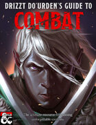 Drizzt Do'Urden's Guide to Combat
