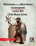 DotMM Companion 12: The Maze Level