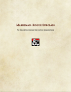 Rogue Subclass-Marksman