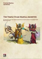The Temple Guard: A Fighters Martial Archetype
