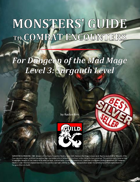 Monsters' Guide to Combat Encounters for Waterdeep: Dungeon of the Mad Mage. Level 3.