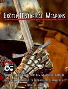 Exotic Historical Weapons