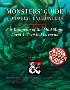 Monsters' Guide to Combat Encounters for Waterdeep: Dungeon of the Mad Mage. Level 4.