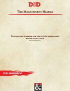 The Magnificent Miasma