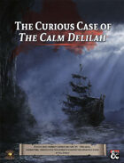 The Curious Case of The Calm Delilah: A Saltmarsh Horror Mini-Campaign (Fantasy Grounds)