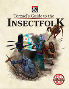 Torzael's Guide to the Insectfolk